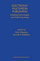 Electronic Multimedia Publishing : Enabling Technologies and Authoring Issues