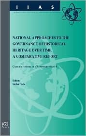 National Approaches to the Governance of Historical Heritage Over Time