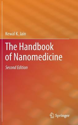 The Handbook of Nanomedicine