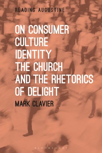 On Consumer Culture, Identity, The Church and the Rhetorics of Delight