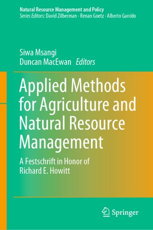 Applied methods for agriculture and natural resource management : a festschrift in honor of Richard E. Howitt