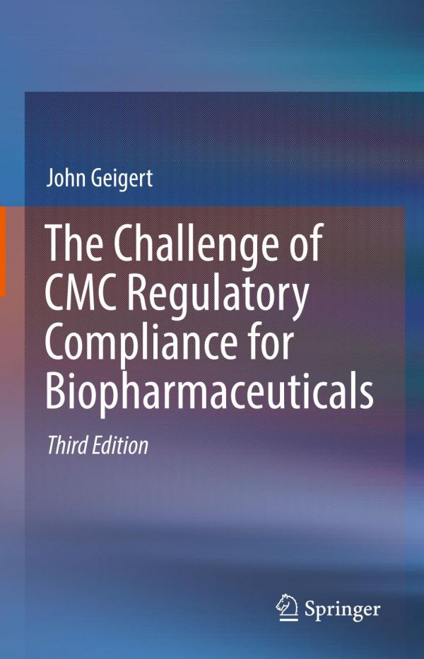 The Challenge of CMC Regulatory Compliance for Biopharmaceuticals