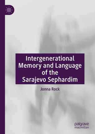 Intergenerational memory and language of the Sarajevo Sephardim