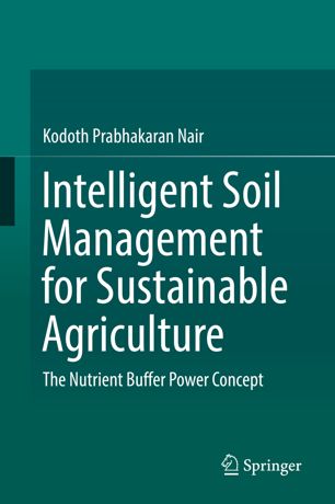 Intelligent soil management for sustainable agriculture : the nutrient buffer power concept