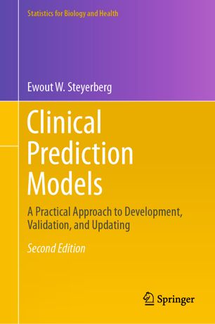 Clinical Prediction Models : A Practical Approach to Development, Validation, and Updating