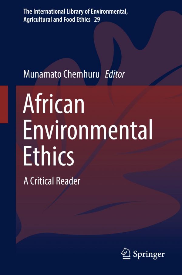 African environmental ethics : a critical reader