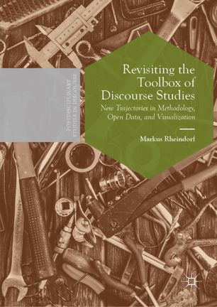 Revisiting the toolbox of discourse studies : new trajectories in methodology, open data, and visualization