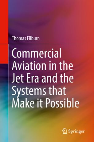 Commercial aviation in the jet era and the systems that make it possible