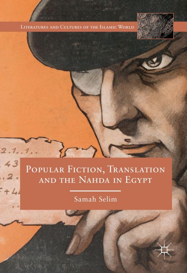 Popular Fiction, Translation and the Nahda in Egypt