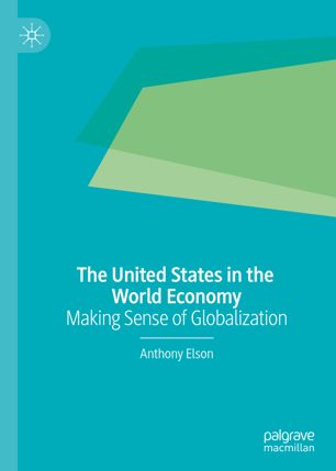 The United States in the world economy : making sense of globalization