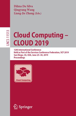 Cloud Computing – CLOUD 2019