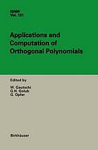 Applications and Computation of Orthogonal Polynomials : Conference at the Mathematical Research Institute Oberwolfach, Germany March 22-28, 1998