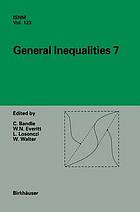 General Inequalities 7 7th International Conference at Oberwolfach, November 13-18, 1995