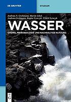 Wasser : Chemie, Mikrobiologie und nachhaltige Nutzung