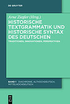 Historische Textgrammatik und historische Syntax des Deutschen Traditionen, Innovationen, Perspektiven
