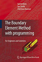 The boundary element method with programming : for engineers and scientists