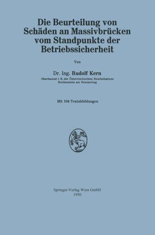 Die Beurteilung von Schäden an Massivbrücken vom Standpunkte der Betriebssicherheit