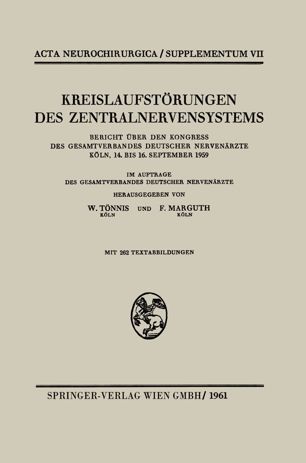 Kreislaufstörungen des Zentralnervensystems: Bericht über den Kongress des Gesamtverbandes Deutscher Nervenärzte, Köln, 14. bis 16. September 1959