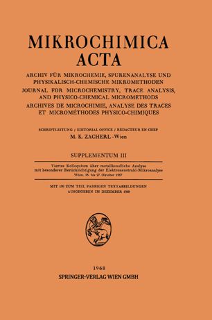 Viertes Kolloquium über metallkundliche Analyse mit besonderer Berücksichtigung der Elektronenstrahl-Mikroanalyse 1967.