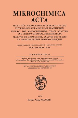 Fünftes Kolloquium über metallkundliche Analyse mit besonderer Berücksichtigung der Elektronenstrahl-Mikroanalyse 1969.: Wien, 22. bis 25. Oktober 1969