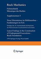 Neue Erkenntnisse im Hohlraumbau : Fundierungen im Fels : Vorträge des 24. Geomechanik-Kolloquiums der Oesterreichischen Gesellschaft für Geomechanik : Salzburg, 2-3. Oktober 1975 = Latest findings in the construction of underground excavations ; rock foundations ; contributions to the 24th geomechanical colloquium of the Austrian Society for geomechanics