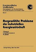 Ausgewählte Probleme der industriellen Energiewirtschaft