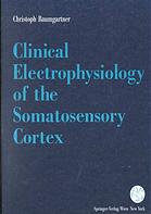 Clinical electrophysiology of the somatosensory cortex : a combined study using electrocorticography, scalp-EEG, and magnetoencephalography