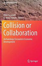 Collision or collaboration : archaeology encounters economic development