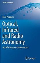 Optical, infrared and radio astronomy : from techniques to observation