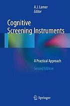 Cognitive screening instruments : a practical approach