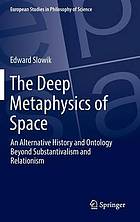 Deep Metaphysics of Space