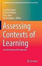 Assessing contexts of learning : an international perspective.