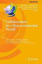 Collaboration in a hyperconnected world : 17th IFIP WG 5.5 Working Conference on Virtual Enterprises, PRO-VE 2016, Porto, Portugal, October 3-5, 2016, proceedings