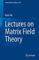 Lectures on matrix field theory