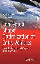 Conceptual shape optimization of entry vehicles : applied to capsules and winged fuselage vehicles
