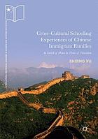 Cross-cultural schooling experiences of Chinese immigrant families : in search of home in times of transition