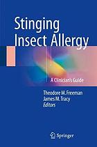 Stinging Insect Allergy : a Clinician's Guide