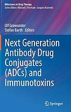 Next generation antibody drug conjugates (ADCs) and immunotoxins