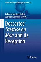 Descartes' Treatise on Man and its Reception