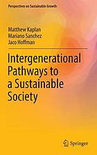 Intergenerational pathways to a sustainable society