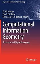 Computational information geometry : for image and signal processing