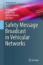 Safety message broadcast in vehicular networks