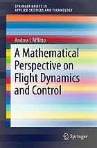 A mathematical perspective on flight dynamics and control