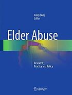 Elder abuse : research, practice, and policy