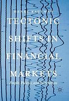 Tectonic shifts in financial markets - people, policies, and institutions.