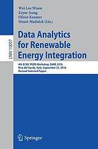 Data analytics for renewable energy integration : 4th ECML PKDD Workshop, DARE 2016, Riva del Garda, Italy, September 23, 2016, revised selected papers