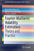 Fourier-Malliavin volatility estimation : theory and practice