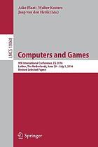Computers and games : 9th international conference, CG 2016, Leiden, the Netherlands, June 29-July 1, 2016, revised selected papers