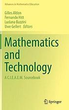 Mathematics and technology : A C.I.E.A.E.M. sourcebook