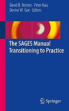 The SAGES manual transitioning to practice